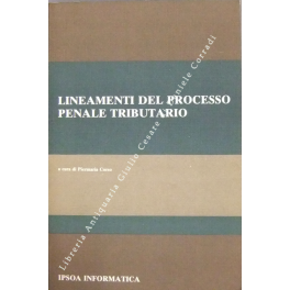 Lineamenti del processo penale tributario 