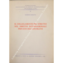 Il collegamento più stretto nel diritto internazionale privato dei contratti
