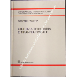 Giustizia tributaria e tirannia fiscale