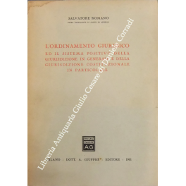 L'ordinamento giuridico ed il sistema positivo della giurisdizione in generale 