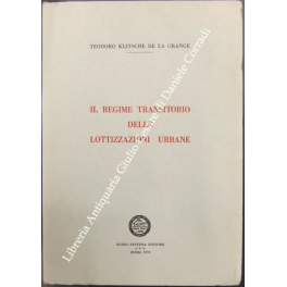 Il regime transitorio delle lottizzazioni urbane