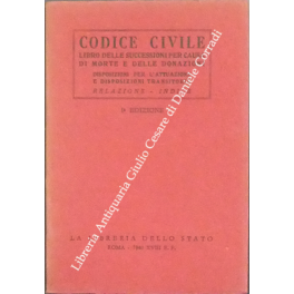 Codice civile. Libro delle successioni per causa di morte Codice civile. Libro delle successioni per causa di morte