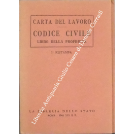 Carta del lavoro. Codice Civile. Libro della propr