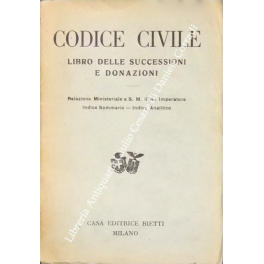 Codice civile. Libro delle successioni e donazioni