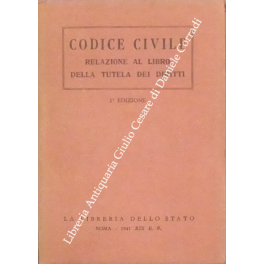 Codice Civile. Relazione al libro della tutela dei diritti