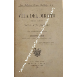 La vita del diritto nei suoi rapporti colla vita sociale.