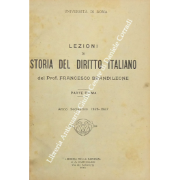 Lezioni di storia del diritto italiano. 