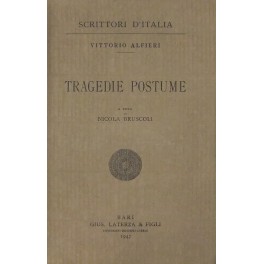 Tragedie postume. A cura di Nicola Bruscoli