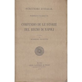 Compendio de le Istorie del Regno di Napoli. A cura di Alfredo Saviotti