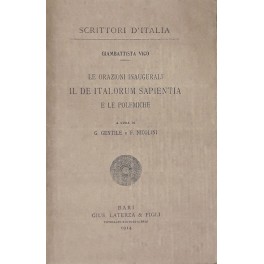 Le orazioni inaugurali. A cura di G. Gentile e F. Nicolini