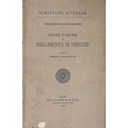 Dialoghi e discorsi del Reggimento di Firenze. A c