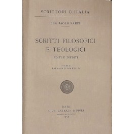 Scritti filosofici e teologici editi e inediti. A