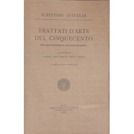 Trattati d'arte del Cinquecento. Fra Manierismo e Controriforma Trattati d'arte del Cinquecento. Fra Manierismo e Controriforma