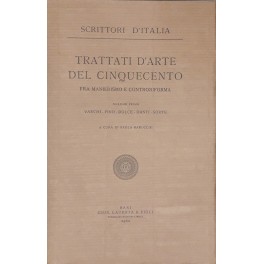 Trattati d'arte del Cinquecento. Fra Manierismo e Controriforma