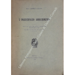 L'ingiustificato arricchimento L'ingiustificato arricchimento
