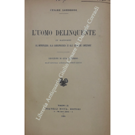 L'uomo delinquente in rapporto all'antropologia L'uomo delinquente in rapporto all'antropologia