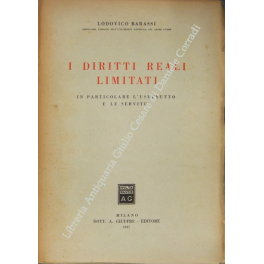 I diritti reali limitati. In particolare l'usufrutto e le servitù