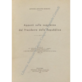 Appunti sulla supplenza del Presidente della Repubblica Appunti sulla supplenza del Presidente della Repubblica