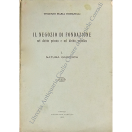 Il negozio di fondazione nel diritto privato e nel diritto pubblico