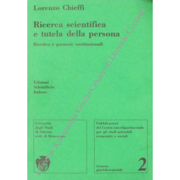 Ricerca scientifica e tutela della persona Ricerca scientifica e tutela della persona