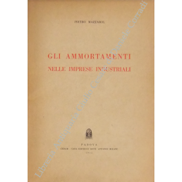 Gli ammortamenti nelle imprese industriali