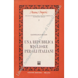 Una Repubblica migliore per gli italiani