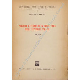 Progetto e vicende di un codice civile della Repubblica Italiana