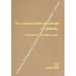 Se a minacciare un curato c'è penale. Il diritto ne I promessi sposi. Se a minacciare un curato c'è penale. Il diritto ne I promessi sposi.