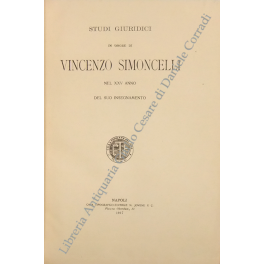 Studi giuridici in onore di Vincenzo Simoncelli nel XXV anno del suo insegnamento