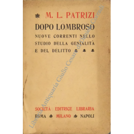 Dopo Lombroso Dopo Lombroso