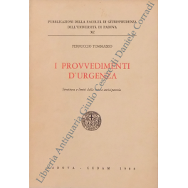 I provvedimenti d'urgenza I provvedimenti d'urgenza