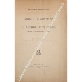 Notizie su Graziano e su Niccolo De Tudeschis Notizie su Graziano e su Niccolo De Tudeschis