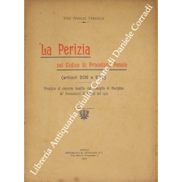 La perizia nel codice di Procedura Penale La perizia nel codice di Procedura Penale