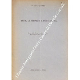 I mostri, gli incurabili e il diritto alla vita I mostri, gli incurabili e il diritto alla vita