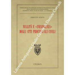 Nullità e inesistenza degli atti processuali civili