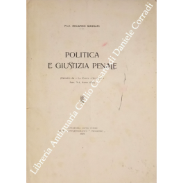 Politica e giustizia penale Politica e giustizia penale