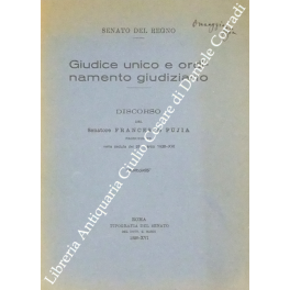 Giudice unico e ordinamento giudiziario Giudice unico e ordinamento giudiziario