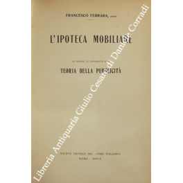 L'ipoteca mobiliare L'ipoteca mobiliare