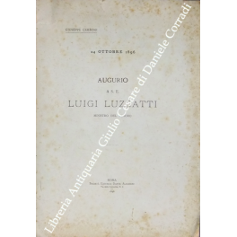 Augurio a S. E. Luigi Luzzatti 
