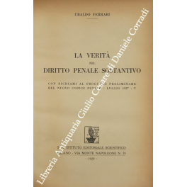 La verità nel diritto penale sostantivo La verità nel diritto penale sostantivo