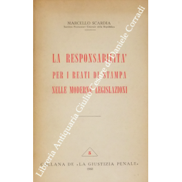 La responsabilità per i reati di stampa nelle moderne legislazioni