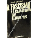 Il fascismo e il colpo di stato dell'ottobre 1922