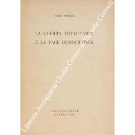 La guerra totalitaria e la pace democratica