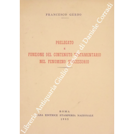 Prelegato e funzione del contenuto testamentario nel fenomeno successorio