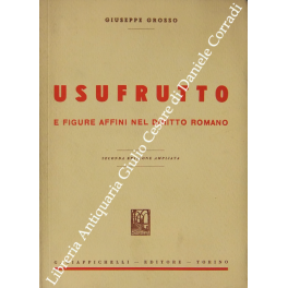 Usufrutto e figure affini nel diritto romano