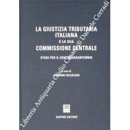 La giustizia tributaria italiana e la sua commissione centrale