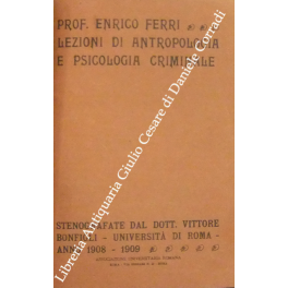 Lezioni di antropologia e psicologia criminale Lezioni di antropologia e psicologia criminale