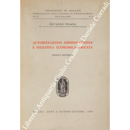 Autorizzazioni amministrative e iniziativa economica privata