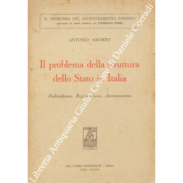 Il problema della struttura dello Stato in Italia