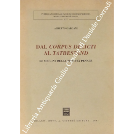 Dal corpus delicti al tatbestand